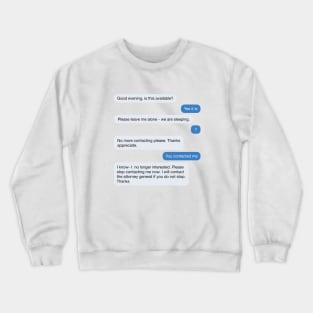 Good evening, is this available? thsnks Crewneck Sweatshirt